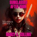 Sunglasses After Dark, Nancy A Collins