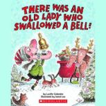 There Was an Old Lady Who Swallowed a..., Lucille Colandro