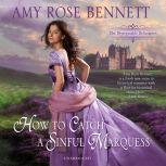 How to Catch a Sinful Marquess, Amy Rose Bennett