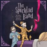 Sherlock Holmes: The Speckled Band, Alex Woolf