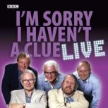 Im Sorry I Havent A Clue Live, BBC