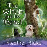 The Witch and the Dead, Heather Blake