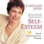 SelfEsteem, Caroline Myss