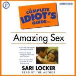 The Complete Idiots Guide to Amazing..., Sari Locker