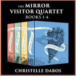 The Mirror Visitor Quartet, Christelle Dabos