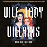 Vile Lady Villains, Danai Christopoulou