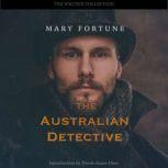 The Australian Detective, Mary Fortune