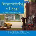 Remembering the Dead, Elizabeth J. Duncan