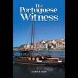 The Portuguese Witness, John Reidy