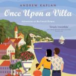 Once Upon a Villa, Andrew Kaplan
