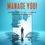 Manage You!, M. J. Pontus