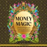Money Magic, Jessie Susannah Karnatz