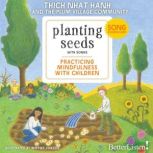 Planting Seeds, Thich Nhat Hanh