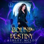 Bound by Destiny, Ashley McLeo