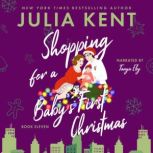 Shopping for a Babys First Christmas..., Julia Kent