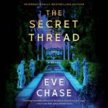 The Secret Thread, Eve Chase