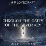 Through the Gates of the Silver Key, H. P. Lovecraft
