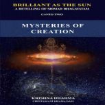 Mysteries of Creation, Krishna Dharma