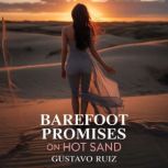 Barefoot promises on hot sand, Gustavo Luiz