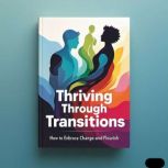 Thriving Through Transitions, Caleb David