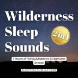 Wilderness Sleep Sounds 2 in 1, Sleeptime Publications