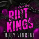 Riot Kings, Ruby Vincent