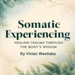 Somatic Experiencing, Vivian Westlake