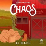 Chaos, EJ Blaise