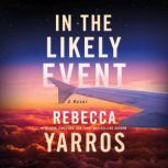 In the Likely Event, Rebecca Yarros