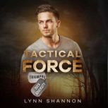 Tactical Force, Lynn Shannon