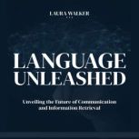 Language Unleashed, Laura Walker