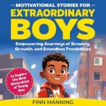 Motivational Stories for Extraordinar..., Finn Manning