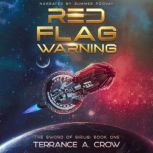 Red Flag Warning, Terrance A. Crow