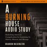 A Burning House Audio Study, Brandon Washington