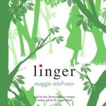 Linger Shiver, Book 2, Maggie Stiefvater