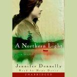 A Northern Light, Jennifer Donnelly