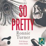 So Pretty, Ronnie Turner