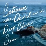 Between the Devil and the Deep Blue S..., Jessica Guerrieri