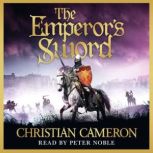 The Emperors Sword, Christian Cameron