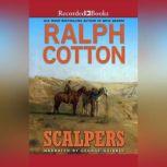 Scalpers, Ralph Cotton
