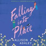 Falling into Place, Allison Ashley