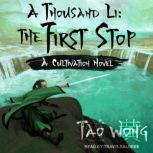A Thousand Li The First Stop, Tao Wong