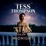 When Stars Dream at Midnight, Tess Thompson