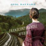 A Transcontinental Affair, Jodi Daynard