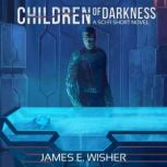 Children of Darkness, James E. Wisher