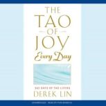 The Tao of Joy Every Day, Derek Lin