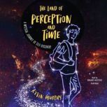 The Land of Perception and Time, Kevin Murphy