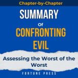Summary of Confronting Evil, Fortune Press