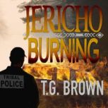 Jericho Burning, T.G. Brown