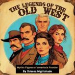 The Legends of the Old West, Odessa Nightshade